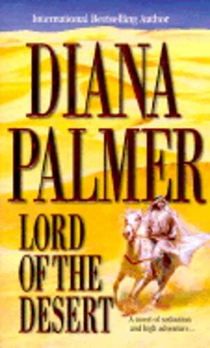 Lord of the Desert by Diana Palmer: Used