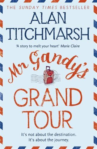 Mr. Gandy's Grand Tour, Paperback by Titchmarsh, Alan, Like New Used, Free sh...