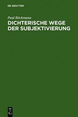 Paul Böckmann Dichterische Wege der Subjektivierung (Hardback) Sammlung Metzler,