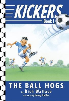 Kickers #1: The Ball Hogs, USED-Good, Wallace, Rich