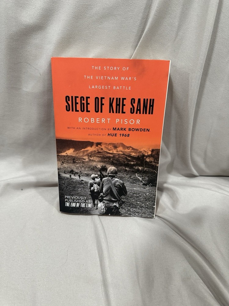 Siege of Khe Sanh : The Story of the Vietnam War's Largest Battle, Paperback ...