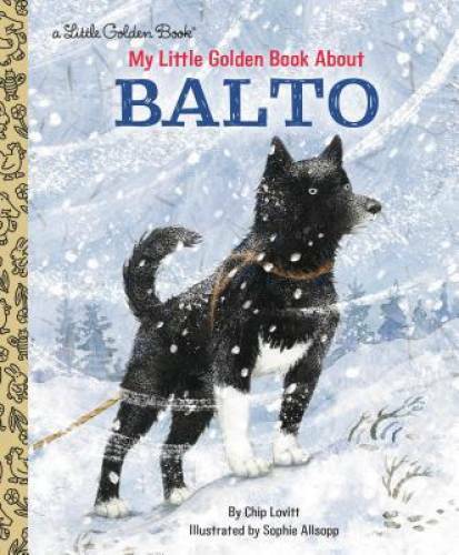 My Little Golden Book About Balto Hardcover by Charles Lovitt - Good Condition