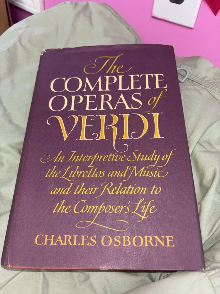 1970 THE COMPLETE OPERAS OF VERDI Charles Osborne First American Edition HC/DJ