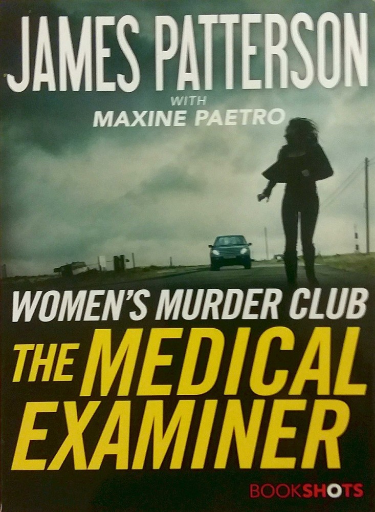 The Medical Examiner: A Women's Murder Club Story (Women's Murder Club BookS...