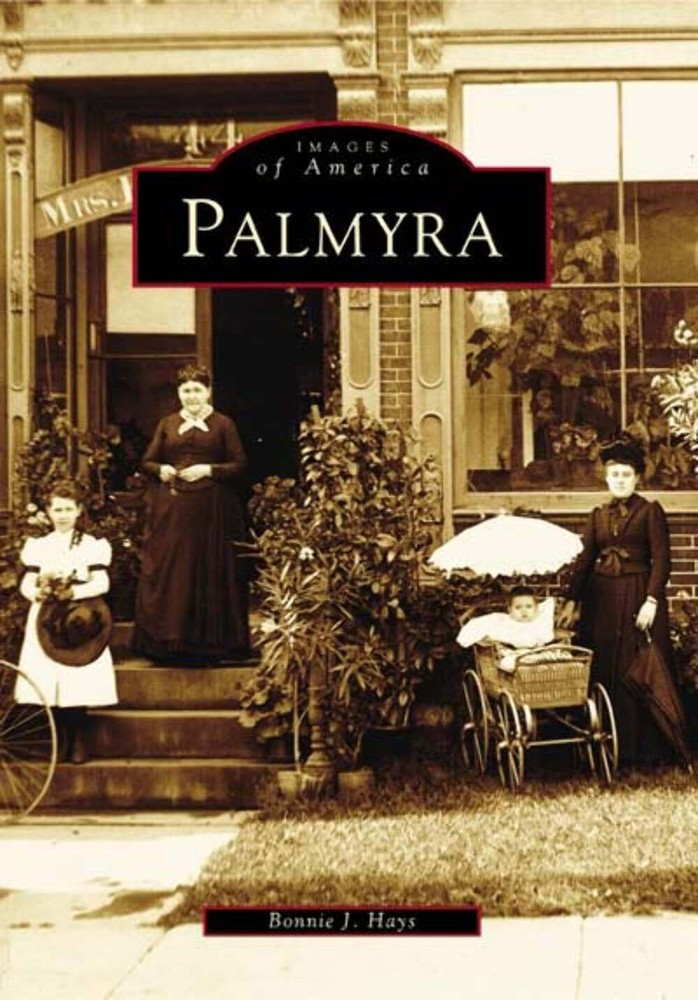 NEW Arcadia Publishing Palmyra, NY 9780738535890 Images of America Trade Paperba
