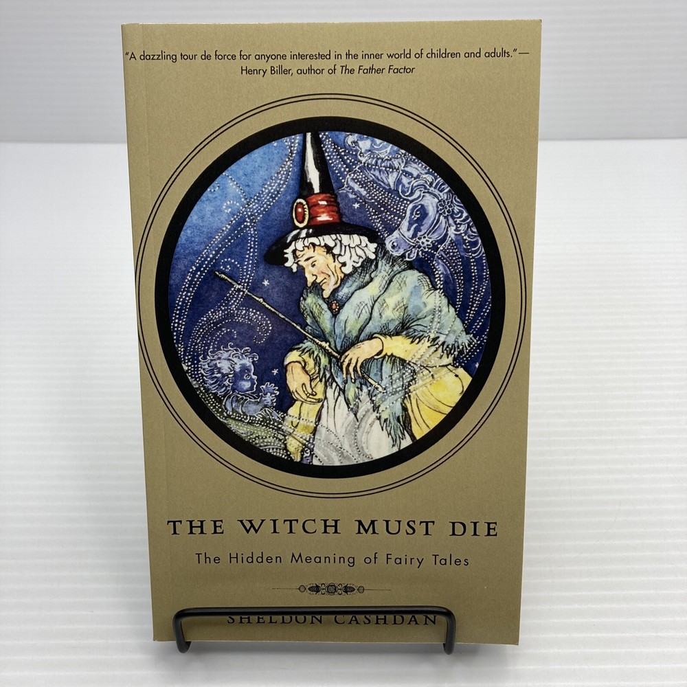 Child Psychology The Witch Must Die The Hidden Meaning of Fairy Tales Cashdan PB