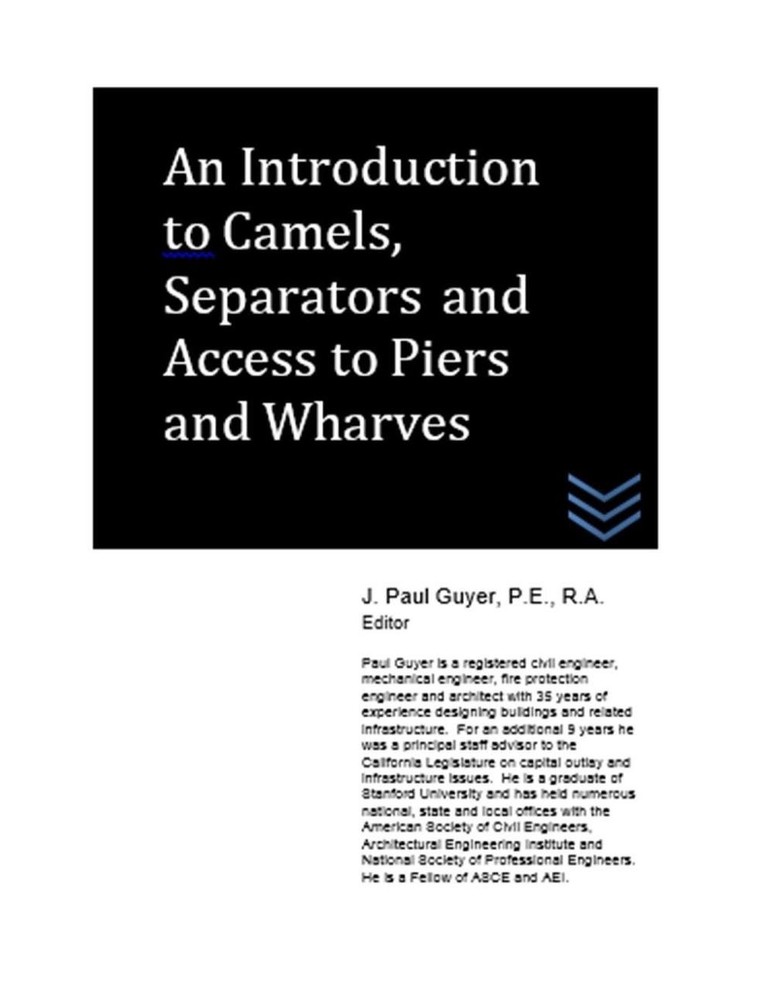 An Introduction to Camels, Separators and Access to Piers and Wharves by J. Paul