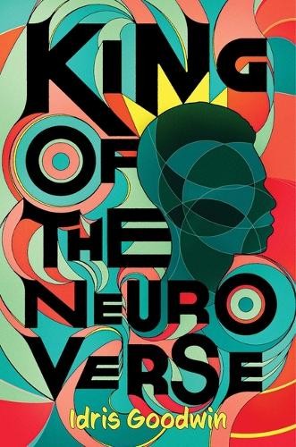 Idris Goodwin King of the Neuro Verse (Hardback)Another great item from Rarewaves USA | Free delivery!
