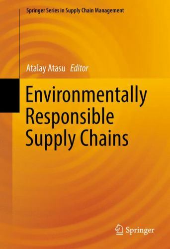 Environmentally Responsible Supply Chains, Hardcover by Atasu, Atalay (EDT), ...
