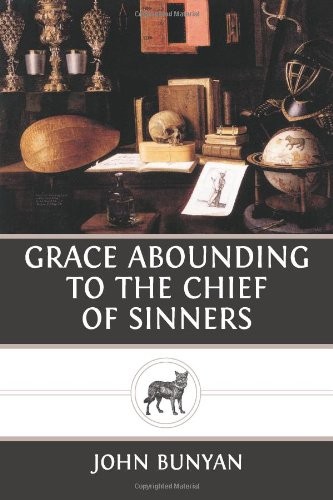 Grace Abounding to the Chief of Sinners