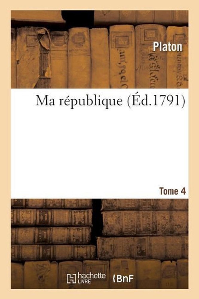 Ma Rpublique. Tome 4 by Plato (French) Paperback Book