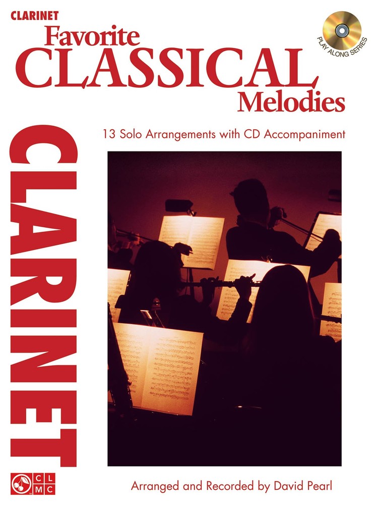 Favorite Classical Melodies for Clarinet Solo Sheet Music Play-Along Book CD
