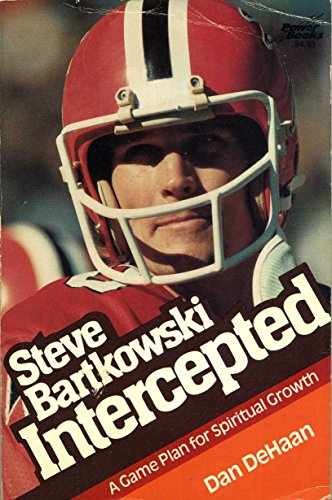 Steve Bartkowski intercepted: A game - Paperback, by Dan DeHaan - Acceptable n