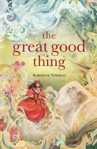 Roderick Townley The Great Good Thing (Hardback)Another great item from Rarewaves USA | Free delivery!