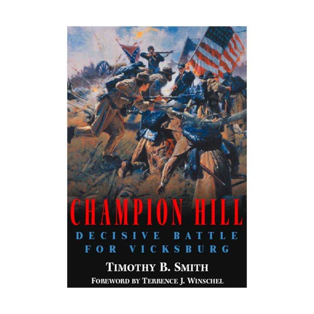 Savas Beati Historical Boo  Champion Hill - Decisive Battle For Vicksbu VG+/NM