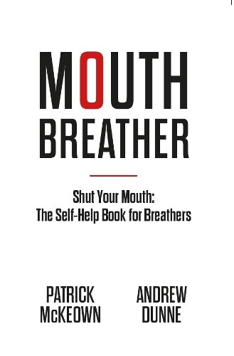 Patrick McKeown Mouth Breather (Paperback)Another great item from Rarewaves USA | Free delivery!