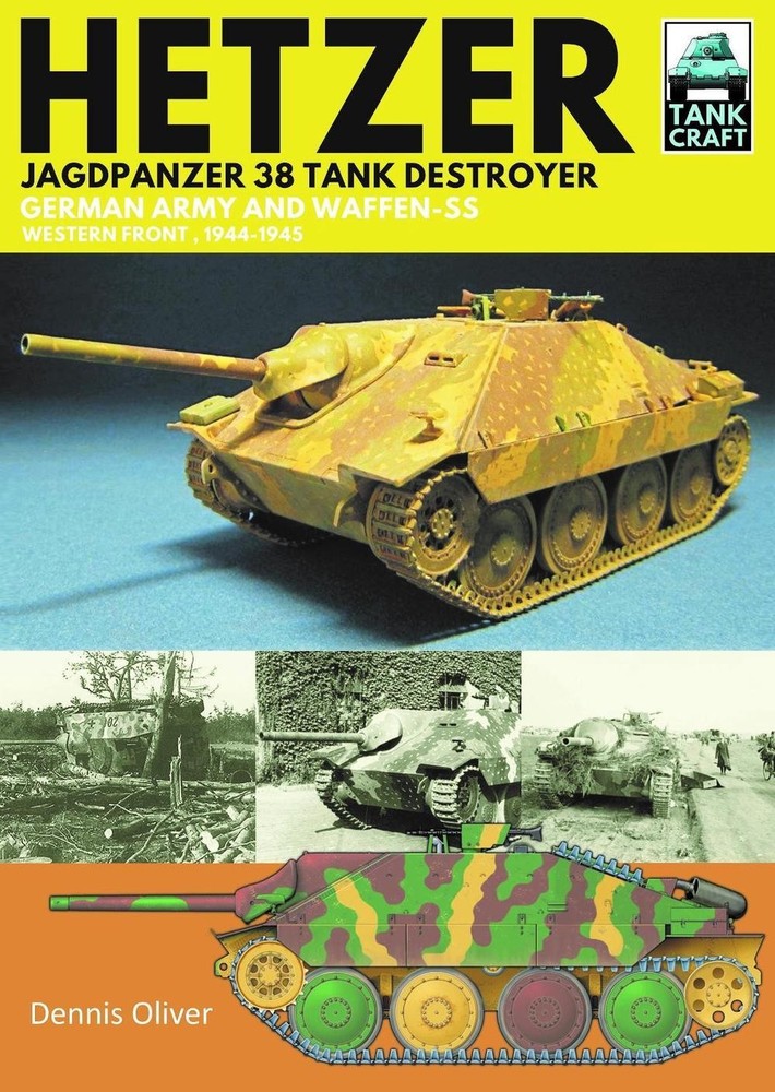 Hetzer - Jagdpanzer 38 Tank Destroyer: German Army and Waffen-SS Western Front,