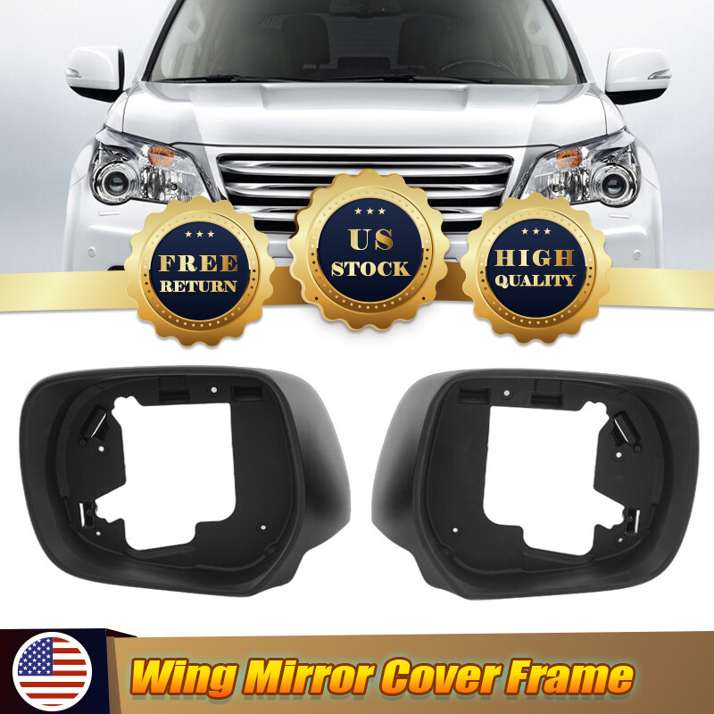 For Lexus GX460 2010-2023 Left Right Side Rearview Mirror Cover Housing Frame