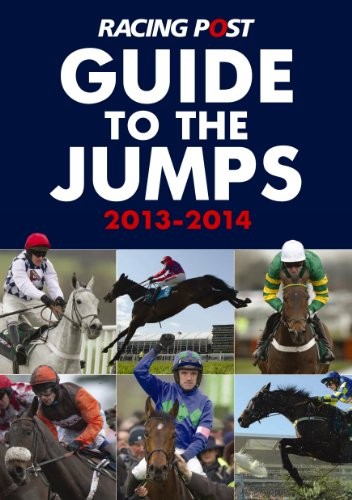Racing Post Guide to the Jumps 2013 2014 by Edited by David Dew Book The FastFREE US DELIVERY | ISBN: 1908216891 | Quality Books