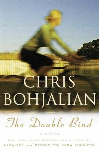 The Double Bind: A Novel - Hardcover, by Bohjalian Chris - Very Good l