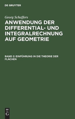 Georg Scheffers Einführung in Die Theorie Der Flächen (Hardback)