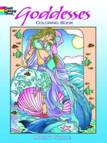 Goddesses Coloring Book (Dover Coloring Books) - Paperback By Marty Noble - GOOD