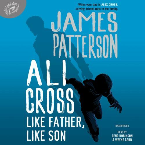 Ali Cross: Like Father, Like Son by James Patterson (2021, Compact Disc)
