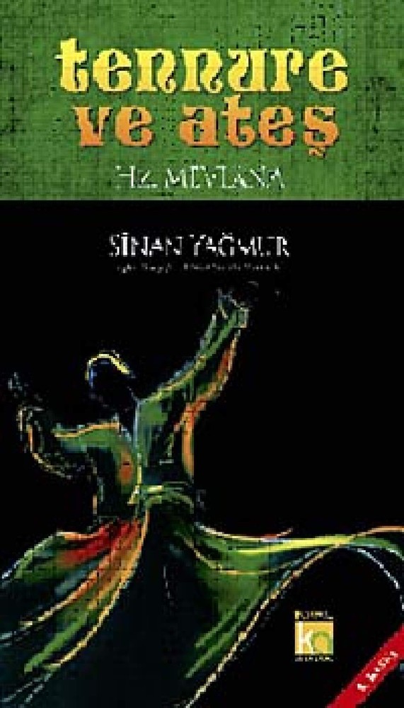 Tennure ve Ateþ - Hz. Mevlana
