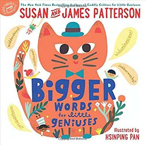 Bigger Words for Little Geniuses Picture Book James, Patterson, S