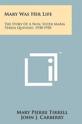 Mary Pierre Tirrell Mary Was Her Life (Paperback)