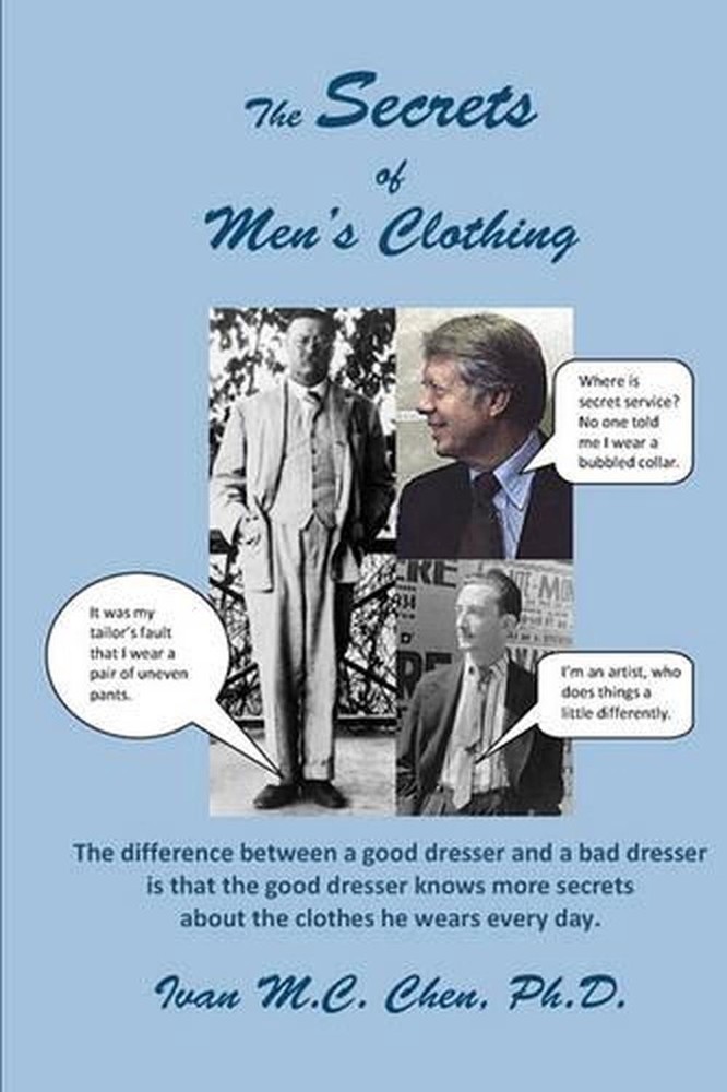 The Secrets of Men's Clothing by Ivan M.C. Chen Ph D. (English) Paperback Book