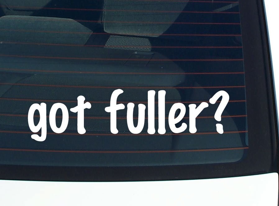 Got Fuller Family Car Decal Funny Last Name Vinyl Bumper Sticker Window Pride
