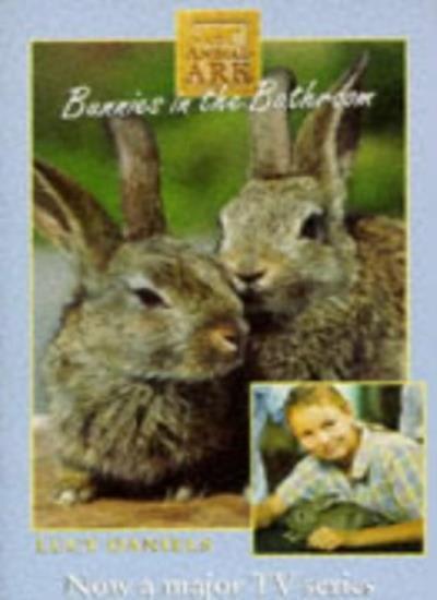Bunnies in the Bathroom (Animal Ark S.) By Lucy Daniels