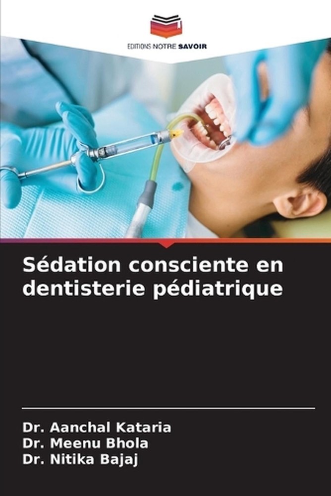 Sdation consciente en dentisterie pdiatrique by Dr Aanchal Kataria (French) Pape