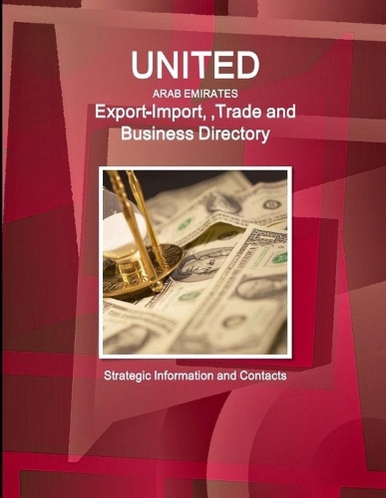 United Arab Emirates Export-Import,Trade and Business Directory - Strategic Info