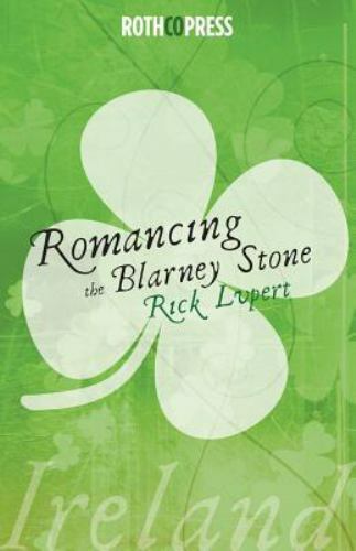 Romancing the Blarney Stone, Paperback by Lupert, Rick, Like New Used, Free s...
