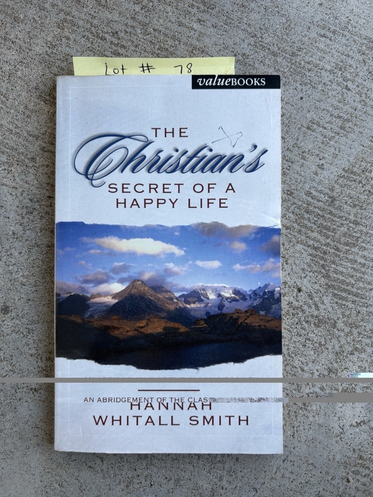 The Christians Secret Of A Happy Life
