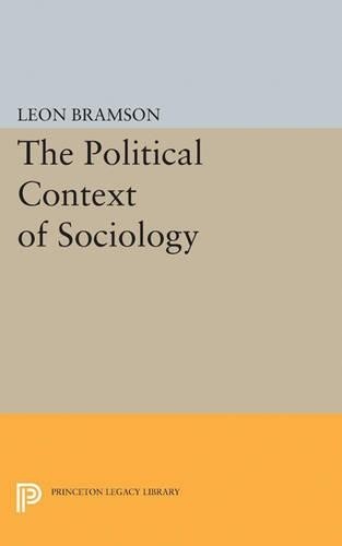 Leon Bramson The Political Context of Sociology (Paperback)Another great item from Rarewaves USA | Free delivery!