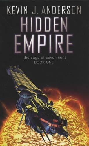 Hidden Empire (Saga of Seven Suns 1), Anderson, Kevin J
