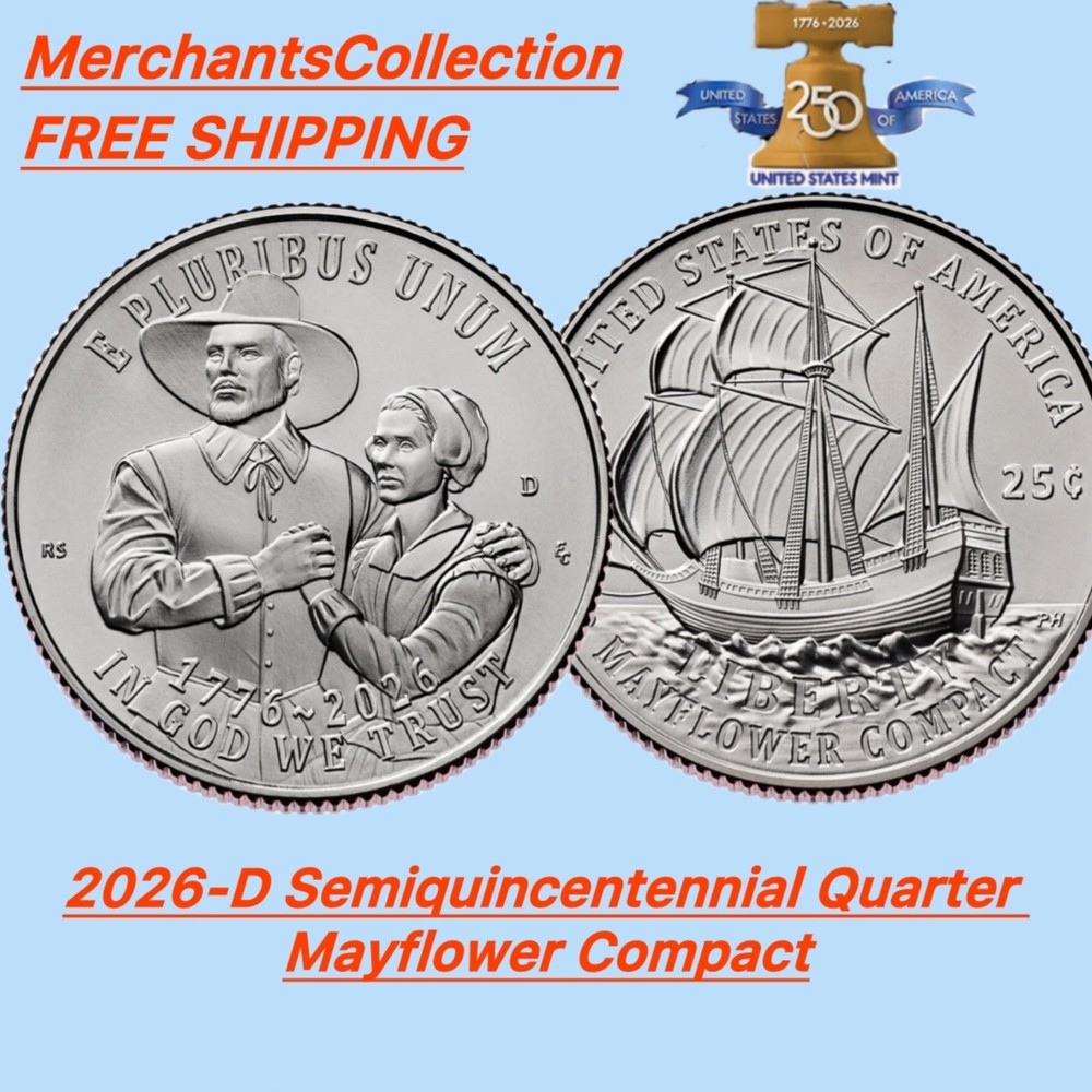 2026 D Mayflower Compact Semiquincentennial Quarter