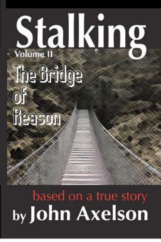 Stalking the Bridge of Reason by Axelson, Mr John R., Like New Used, Free shi...