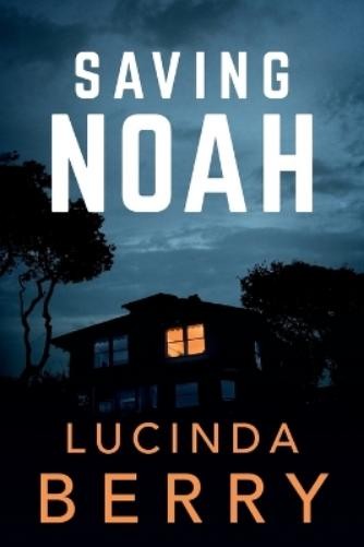 Lucinda Berry Saving Noah (Paperback)Another great item from Rarewaves USA | Free delivery!