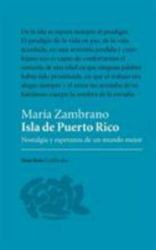 Isla de Puerto Rico: Nostalgia y Esperanza de Un Mundo Mejor (Paperback or Softb