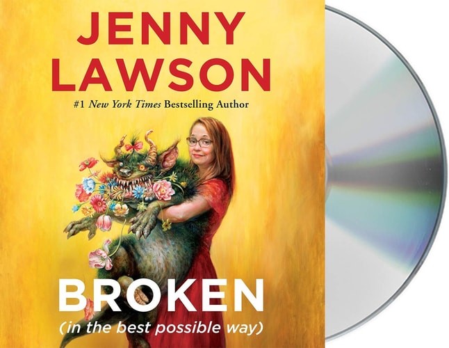 Broken (in the best possible way) by Jenny Lawson (Audio CD Book)