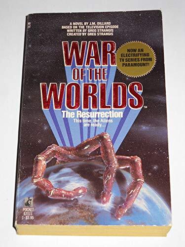 War of the Worlds: The Resurrection, Dillard, J. M.