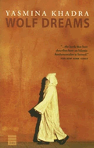 Wolf Dreams by Yasmina Khadra: Used