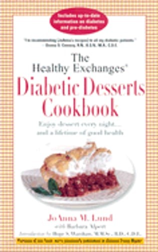 The Healthy Exchanges Diabetic Desserts Cookbook by JoAnna M Lund: Used