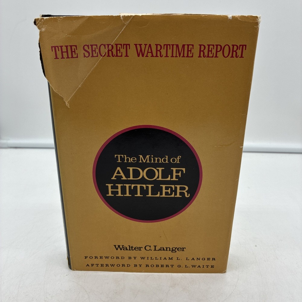The Mind of Adolf Hitler The Secret Wartime Report by W C Langer 1972 HB/DJ BCE
