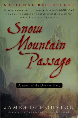 Snow Mountain Passage by Houston, James D., Good Book