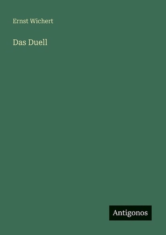 Das Duell by Ernst Wichert (German) Paperback Book